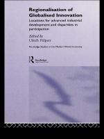 Regionalisation of globalised innovation locations for advanced industrial development and disparities in participation /