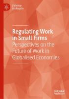 Regulating Work in Small Firms Perspectives on the Future of Work in Globalised Economies /