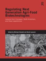 Regulating next generation agri-food bio-technologies lessons from European, North American and Asian experiences /