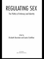 Regulating sex the politics of intimacy and identity /