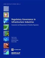 Regulatory governance in infrastructure industries assessment and measurement of Brazilian regulators /