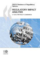 Regulatory impact analysis a tool for policy coherence.