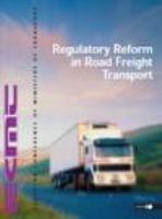 Regulatory reform in road freight transport proceedings of the international seminar.