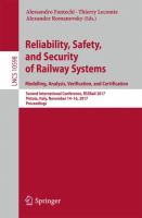 Reliability, Safety, and Security of Railway Systems. Modelling, Analysis, Verification, and Certification Second International Conference, RSSRail 2017, Pistoia, Italy, November 14-16, 2017, Proceedings /