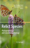 Relict Species Phylogeography and Conservation Biology /