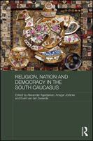 Religion, nation and democracy in the South Caucasus