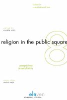 Religion in the public square perspectives on secularism /