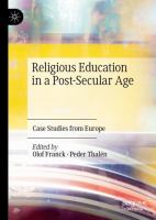 Religious Education in a Post-Secular Age Case Studies from Europe /