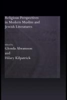 Religious perspectives in modern Muslim and Jewish literatures