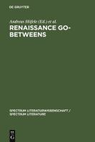 Renaissance go-betweens cultural exchange in early modern Europe /