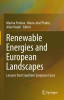 Renewable Energies and European Landscapes Lessons from Southern European Cases /