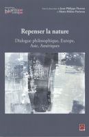 Repenser la nature dialogue philosophique, Europe, Asie, Amériques /