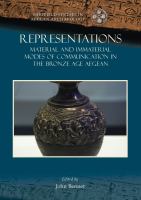 Representations : material and immaterial modes of communication in the Bronze Age Aegean /