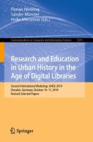 Research and Education in Urban History in the Age of Digital Libraries Second International Workshop, UHDL 2019, Dresden, Germany, October 10–11, 2019, Revised Selected Papers /