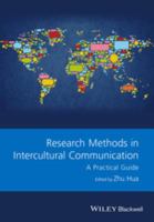 Research methods in intercultural communication a practical guide /