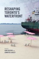 Reshaping Toronto's waterfront /