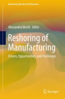 Reshoring of Manufacturing Drivers, Opportunities, and Challenges /