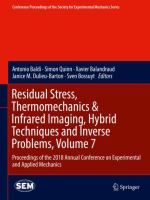 Residual Stress, Thermomechanics & Infrared Imaging, Hybrid Techniques and Inverse Problems, Volume 7 Proceedings of the 2018 Annual Conference on Experimental and Applied Mechanics /