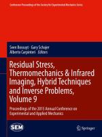 Residual Stress, Thermomechanics & Infrared Imaging, Hybrid Techniques and Inverse Problems, Volume 9 Proceedings of the 2015 Annual Conference on Experimental and Applied Mechanics /