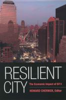 Resilient city : the economic impact of 9/11 /