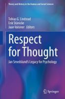 Respect for Thought Jan Smedslund’s Legacy for Psychology /