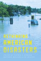 Rethinking American disasters /