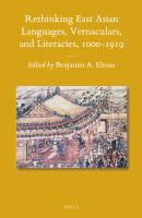 Rethinking East Asian languages, vernaculars, and literacies, 1000-1919