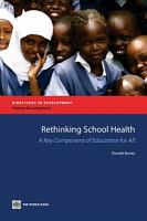 Rethinking school health a key component of education for all /