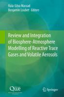 Review and Integration of Biosphere-Atmosphere Modelling of Reactive Trace Gases and Volatile Aerosols