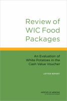 Review of WIC food packages an evaluation of white potatoes in the cash value voucher : letter report /