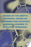 Review of the Army's technical guides on assessing and managing chemical hazards to deployed personnel