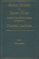 Riches hidden in secret places ancient Near Eastern studies in memory of Thorkild Jacobsen /