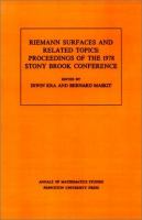 Riemann surfaces and related topics : proceedings of the 1978 Stony Brook conference /