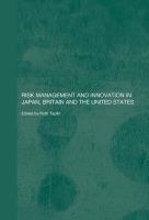 Risk management and innovation in Japan, Britain and the United States