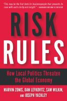 Risk rules how local politics threaten the global economy /