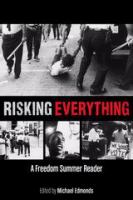 Risking everything a Freedom Summer reader /