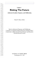 Risking the future adolescent sexuality, pregnancy, and childbearing /