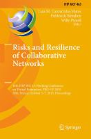 Risks and Resilience of Collaborative Networks 16th IFIP WG 5.5 Working Conference on Virtual Enterprises, PRO-VE 2015, Albi, France,, October 5-7, 2015, Proceedings /