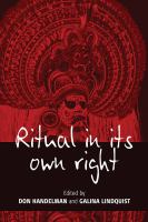 Ritual in its own right : exploring the dynamics of transformation /