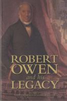 Robert Owen and his legacy /