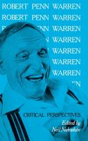 Robert Penn Warren : critical perspectives /