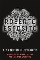 Roberto Esposito : new directions in biophilosophy /