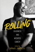 Rolling : Blackness and mediated comedy /