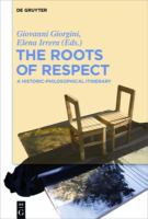 Roots of respect a historic-philosophical itinerary /