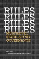 Rules, rules, rules, rules : multilevel regulatory governance /