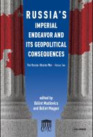 Russia's Imperial Endeavor and Its Geopolitical Consequences : The Russia-Ukraine War, Volume Two /