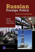 Russian foreign policy sources and implications /