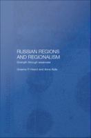 Russian regions and regionalism strength through weakness /