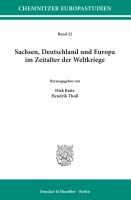 Sachsen, Deutschland und Europa im Zeitalter der Weltkriege /