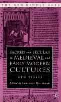 Sacred and secular in medieval and early modern cultures new essays /